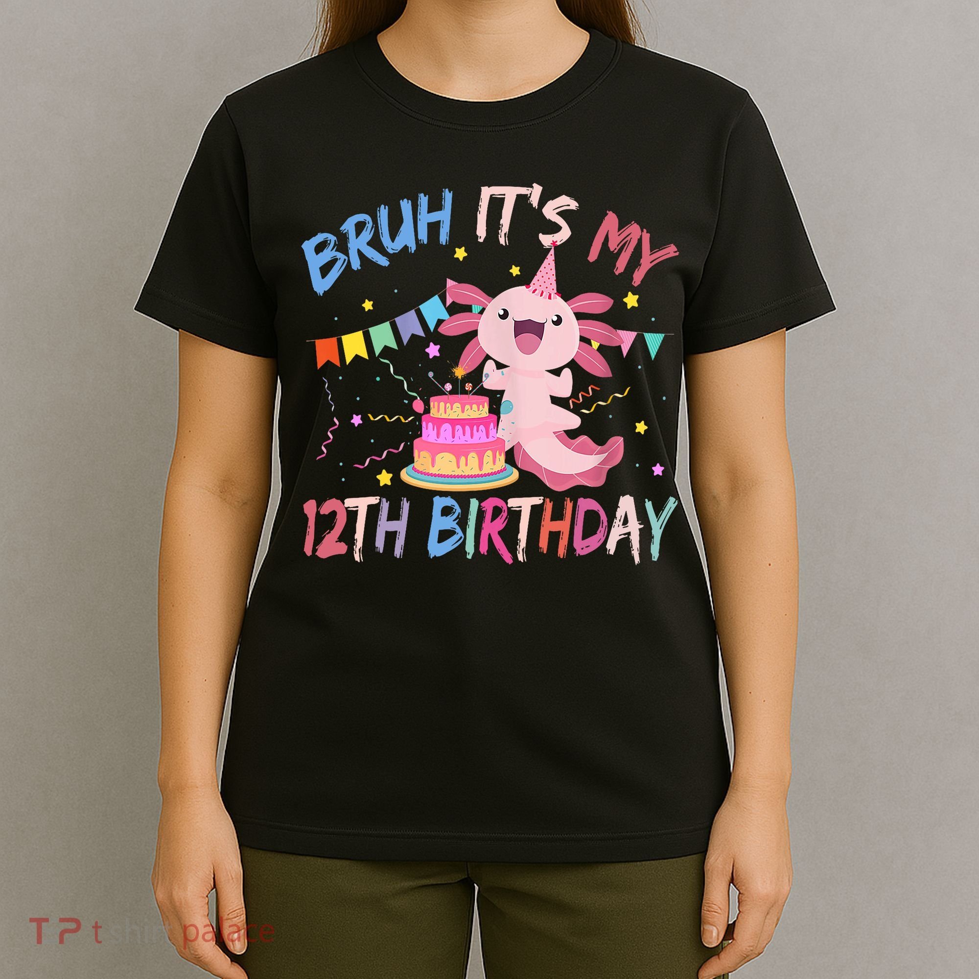 Bruh It's My 12th Birthday Axolotl 12 Year Old T-Shirt
