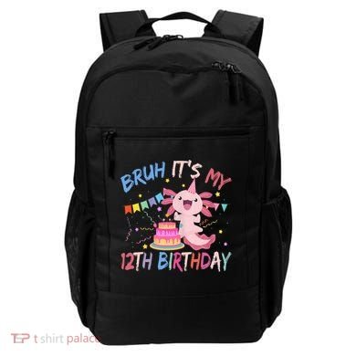 Bruh It's My 12th Birthday Axolotl 12 Year Old Backpack