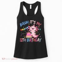Bruh It's My 12th Birthday Axolotl 12 Year Old Women's Tank Top thumb 0
