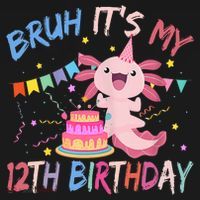 Bruh It's My 12th Birthday Axolotl 12 Year Old Baby Bodysuit thumb 2