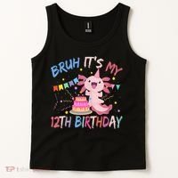 Bruh It's My 12th Birthday Axolotl 12 Year Old Tank Top thumb 2