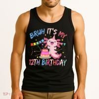 Bruh It's My 12th Birthday Axolotl 12 Year Old Tank Top thumb 3
