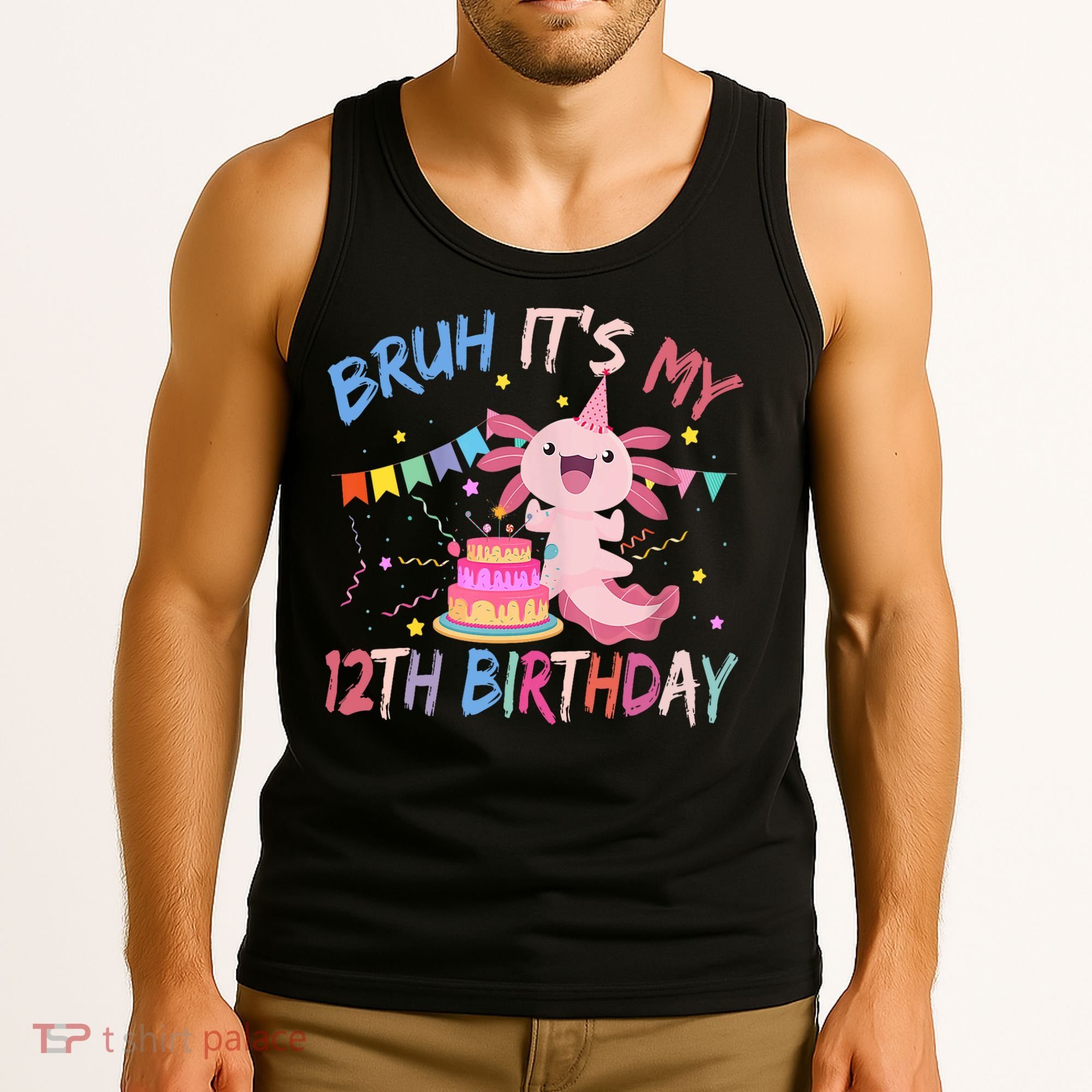 Bruh It's My 12th Birthday Axolotl 12 Year Old Tank Top