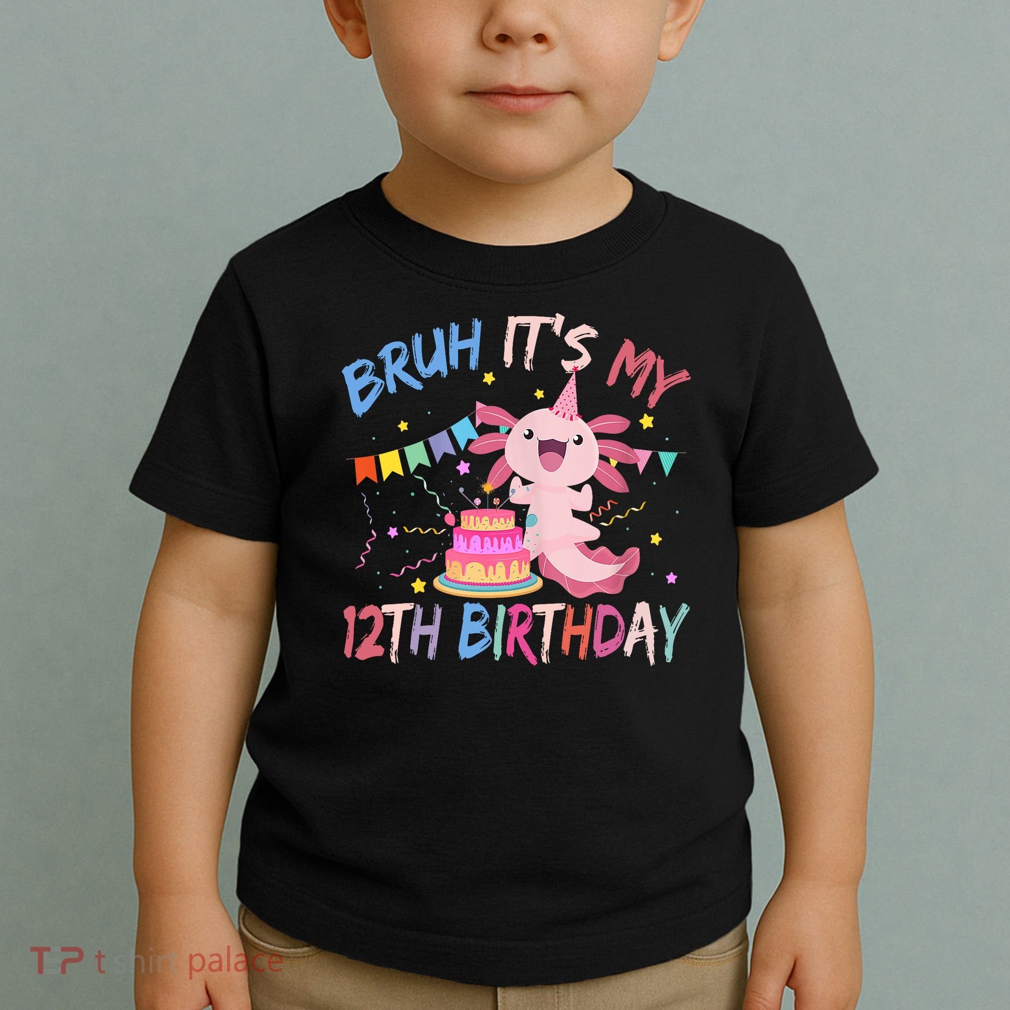 Bruh It's My 12th Birthday Axolotl 12 Year Old Toddler T-Shirt