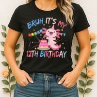 Bruh It's My 12th Birthday Axolotl 12 Year Old Women's T-Shirt thumb 2
