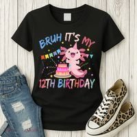 Bruh It's My 12th Birthday Axolotl 12 Year Old Women's T-Shirt thumb 3