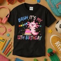 Bruh It's My 12th Birthday Axolotl 12 Year Old Kids T-Shirt thumb 3