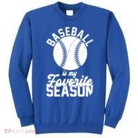 Baseball Is My Favorite Season Sport Lover Sweatshirt thumb 0