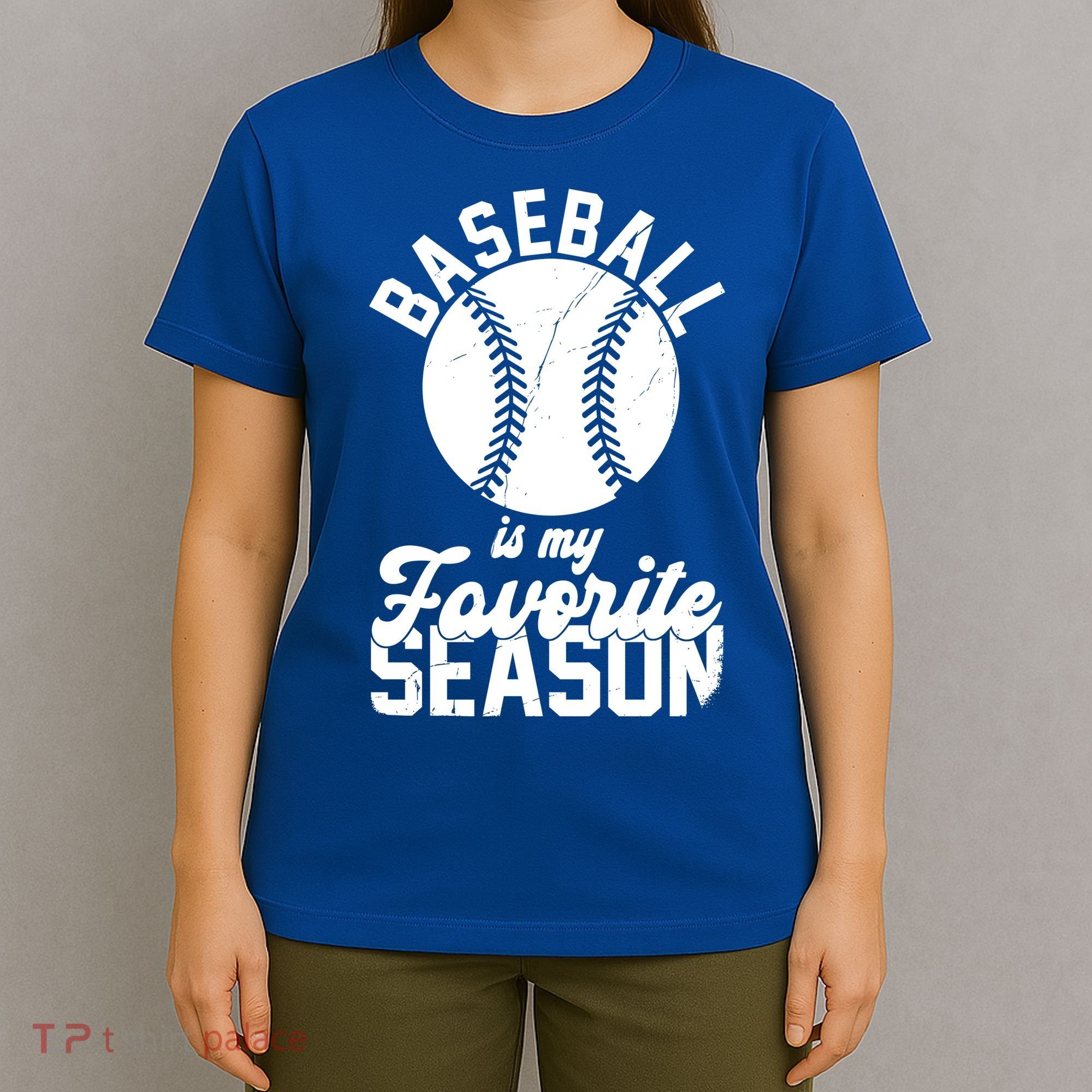 Baseball Is My Favorite Season Sport Lover T-Shirt