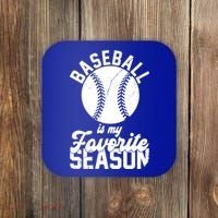 Baseball Is My Favorite Season Sport Lover Coaster thumb 0