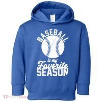 Baseball Is My Favorite Season Sport Lover Toddler Hoodie thumb 0