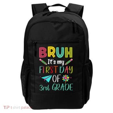 Bruh ItS My First Day Of Third Grade Funny Back To School Backpack