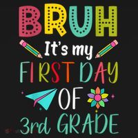 Bruh ItS My First Day Of Third Grade Funny Back To School Mousepad thumb 1