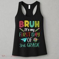 Bruh ItS My First Day Of Third Grade Funny Back To School Women's Tank Top thumb 3