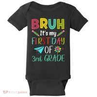Bruh ItS My First Day Of Third Grade Funny Back To School Baby Bodysuit thumb 0