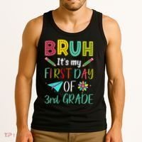 Bruh ItS My First Day Of Third Grade Funny Back To School Tank Top thumb 3