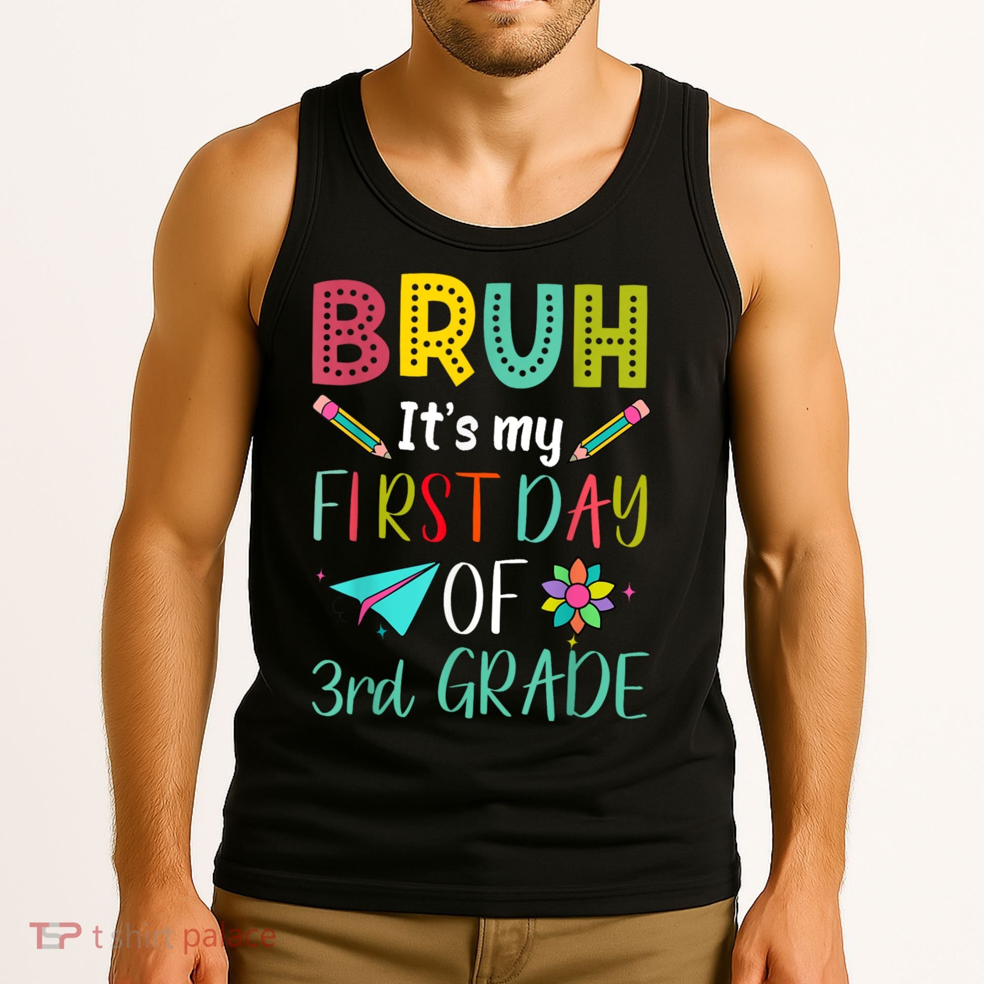 Bruh ItS My First Day Of Third Grade Funny Back To School Tank Top