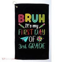 Bruh ItS My First Day Of Third Grade Funny Back To School Golf Towel thumb 0