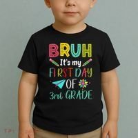 Bruh ItS My First Day Of Third Grade Funny Back To School Toddler T-Shirt thumb 2