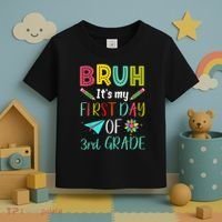 Bruh ItS My First Day Of Third Grade Funny Back To School Toddler T-Shirt thumb 3