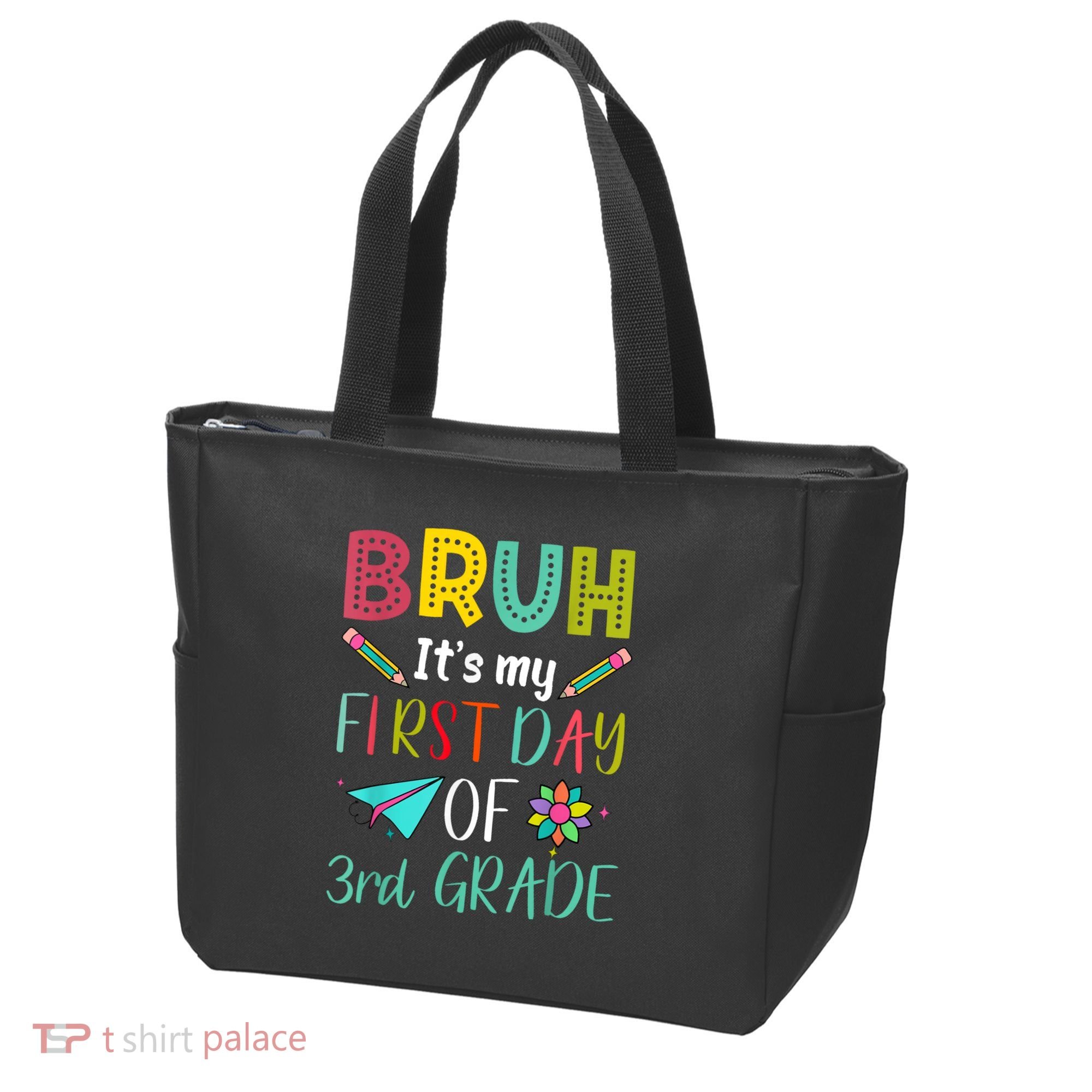 Bruh ItS My First Day Of Third Grade Funny Back To School Tote Bag