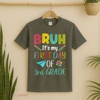 Bruh ItS My First Day Of Third Grade Funny Back To School T-Shirt thumb 2