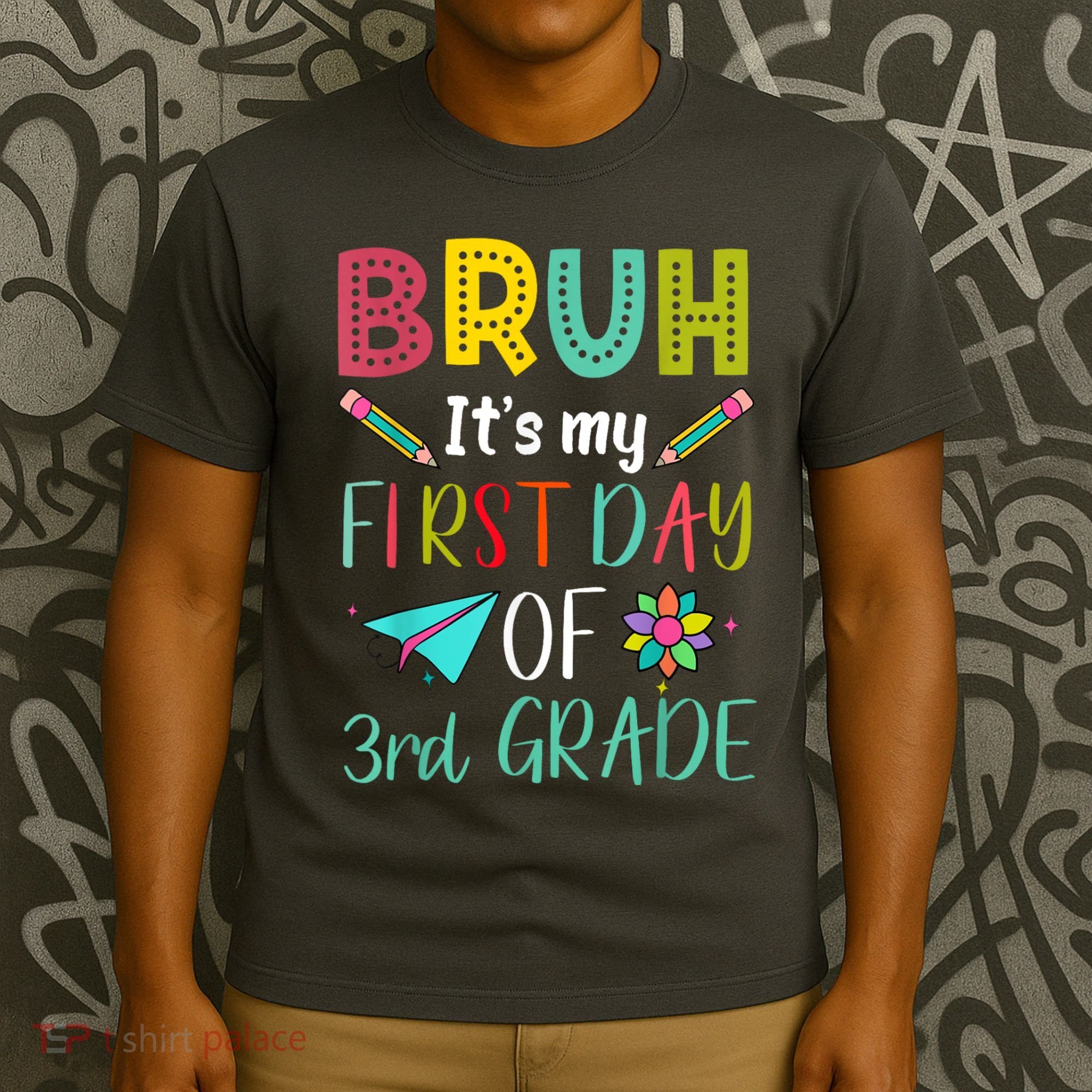 Bruh ItS My First Day Of Third Grade Funny Back To School T-Shirt