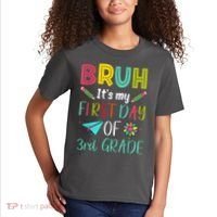 Bruh ItS My First Day Of Third Grade Funny Back To School Kids T-Shirt thumb 2