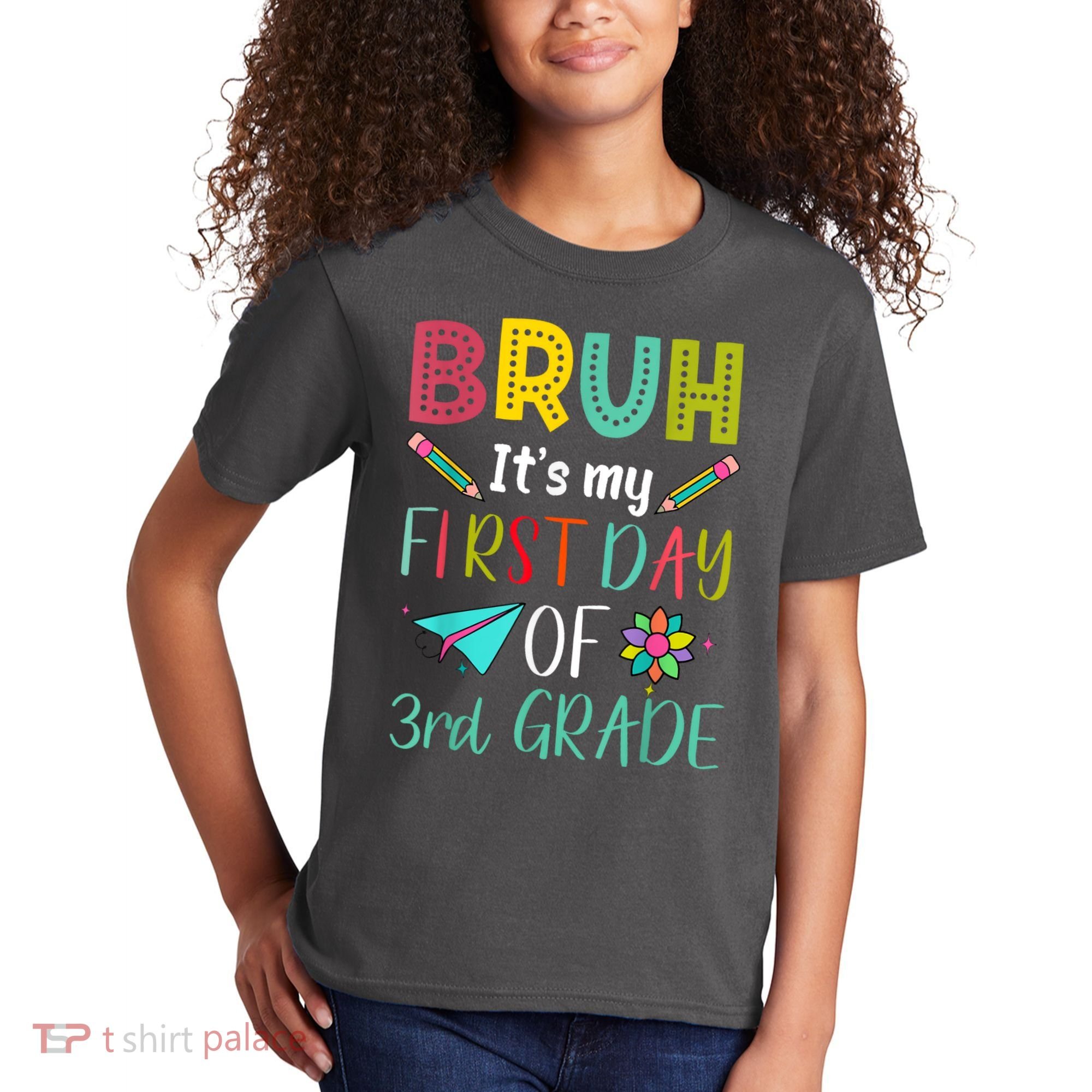 Bruh ItS My First Day Of Third Grade Funny Back To School Kids T-Shirt