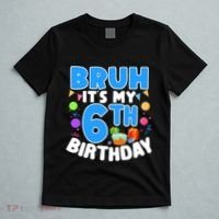 Bruh Its My 6th Birthday Im 6 Years Old Party Decoration Boy T-Shirt thumb 5