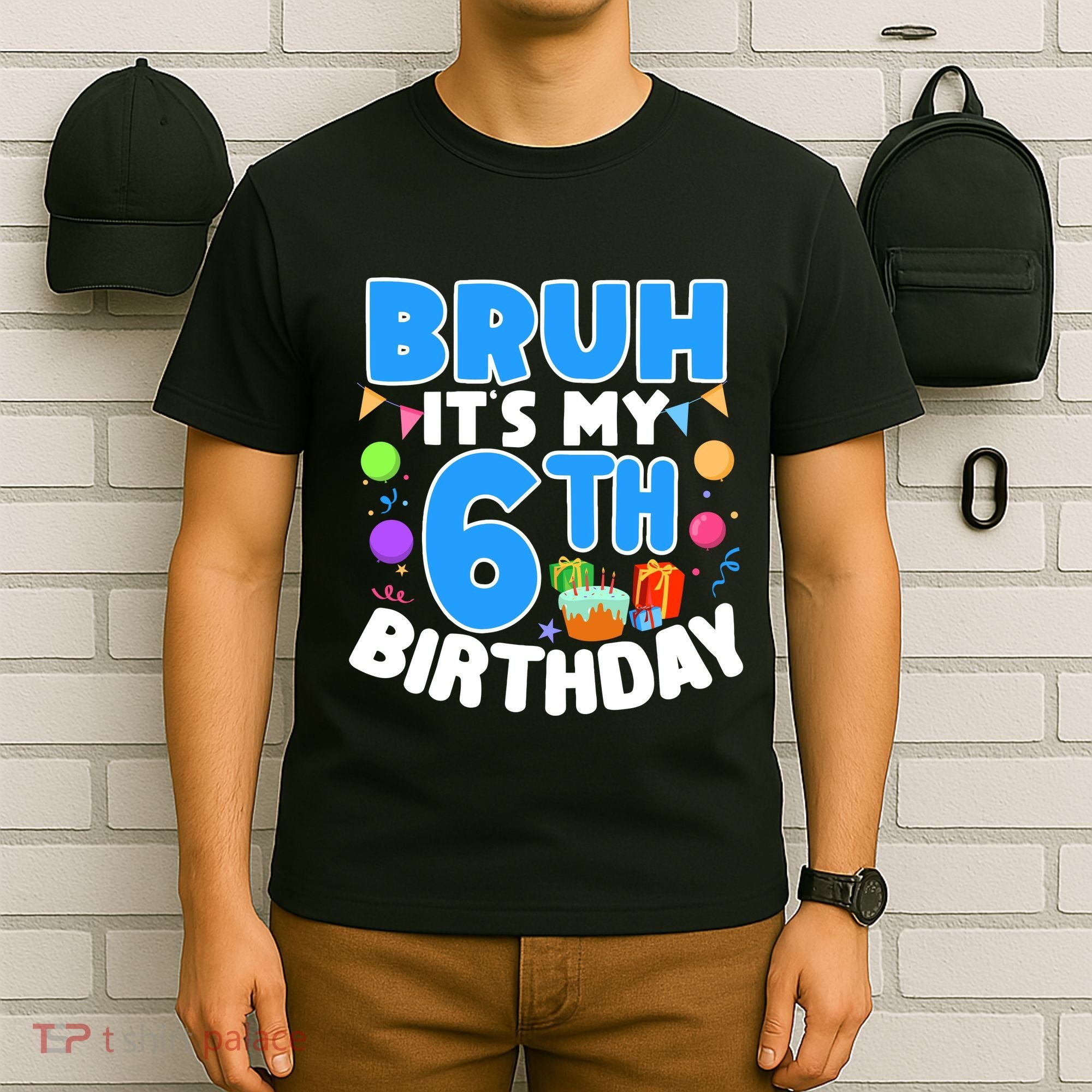 Bruh Its My 6th Birthday Im 6 Years Old Party Decoration Boy T-Shirt
