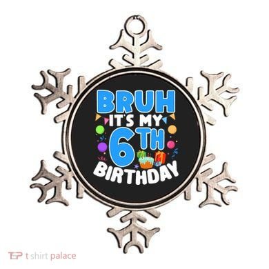 Bruh Its My 6th Birthday Im 6 Years Old Party Decoration Boy Ornament