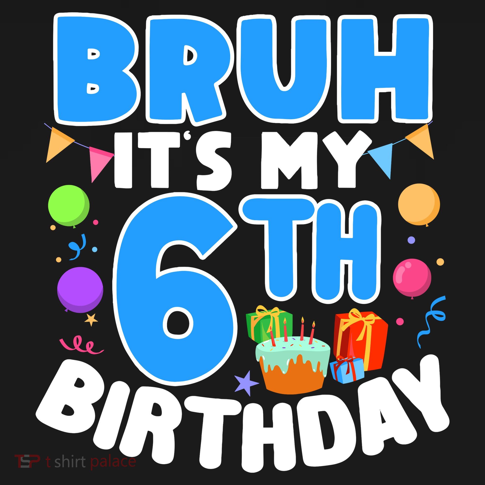 Bruh Its My 6th Birthday Im 6 Years Old Party Decoration Boy Women's Tank Top
