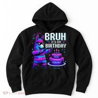 Bruh Its My Birthday Llama Pinata Boy Girl Family Party Bday Hoodie thumb 0