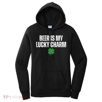 Beer Is My Lucky Charm Funny St Patricks Day Women's Hoodie