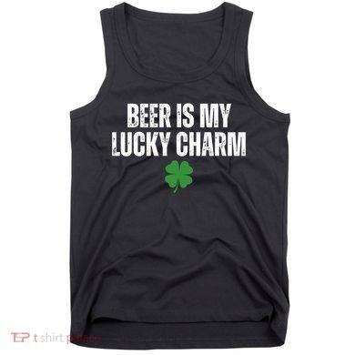 Beer Is My Lucky Charm Funny St Patricks Day Tank Top