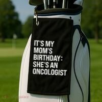 Bruh ItS My Queen MomS Birthday SheS An Oncologist Funny Funny Gift Golf Towel thumb 2