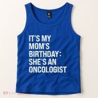 Bruh ItS My Queen MomS Birthday SheS An Oncologist Funny Funny Gift Tank Top thumb 2