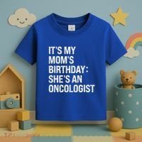 Bruh ItS My Queen MomS Birthday SheS An Oncologist Funny Funny Gift Toddler T-Shirt thumb 3