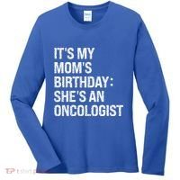 Bruh ItS My Queen MomS Birthday SheS An Oncologist Funny Funny Gift Women's Long Sleeve Shirt thumb 0
