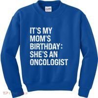 Bruh ItS My Queen MomS Birthday SheS An Oncologist Funny Funny Gift Kids Sweatshirt thumb 0