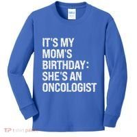 Bruh ItS My Queen MomS Birthday SheS An Oncologist Funny Funny Gift Kids Long Sleeve Shirt thumb 0
