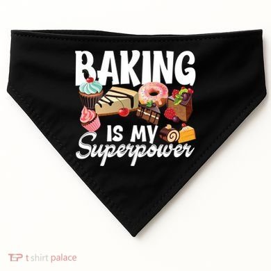 Baking Is My Superpower Clothing Teens Cool Gift USA-Made Doggie Bandana