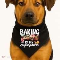 Baking Is My Superpower Clothing Teens Cool Gift USA-Made Doggie Bandana thumb 1