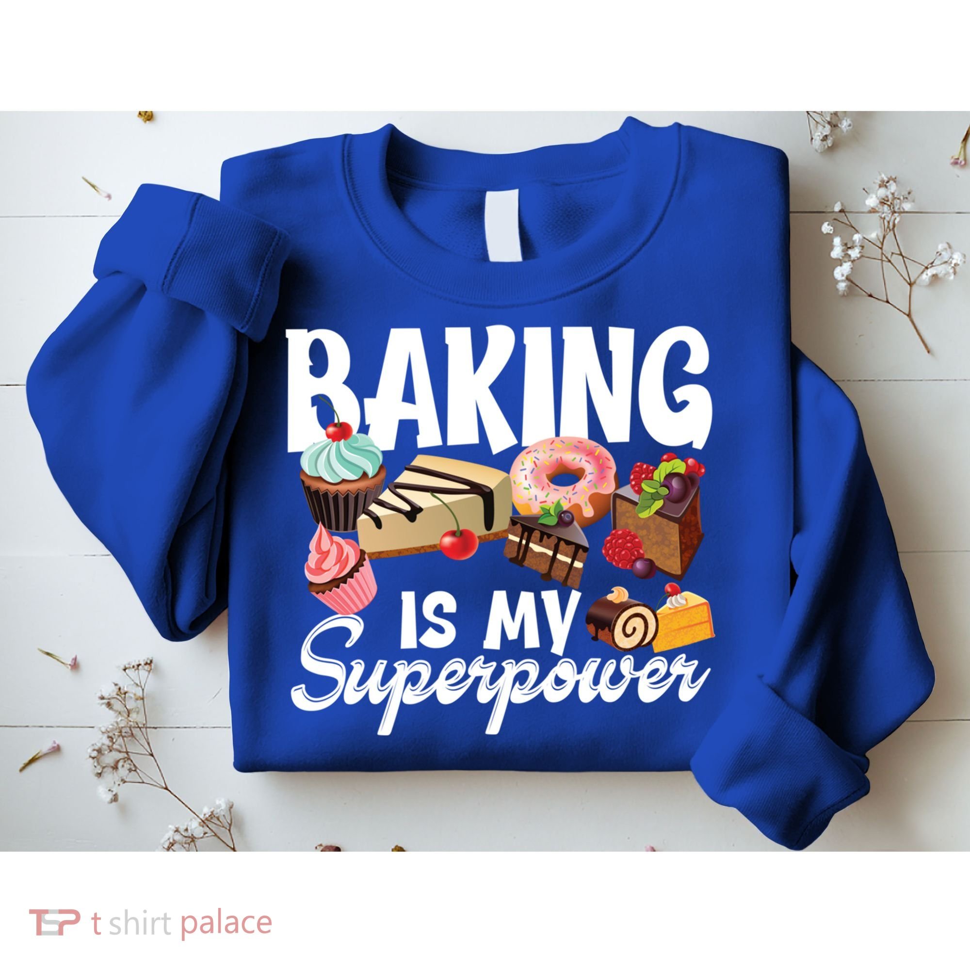 Baking Is My Superpower Clothing Teens Cool Gift Sweatshirt