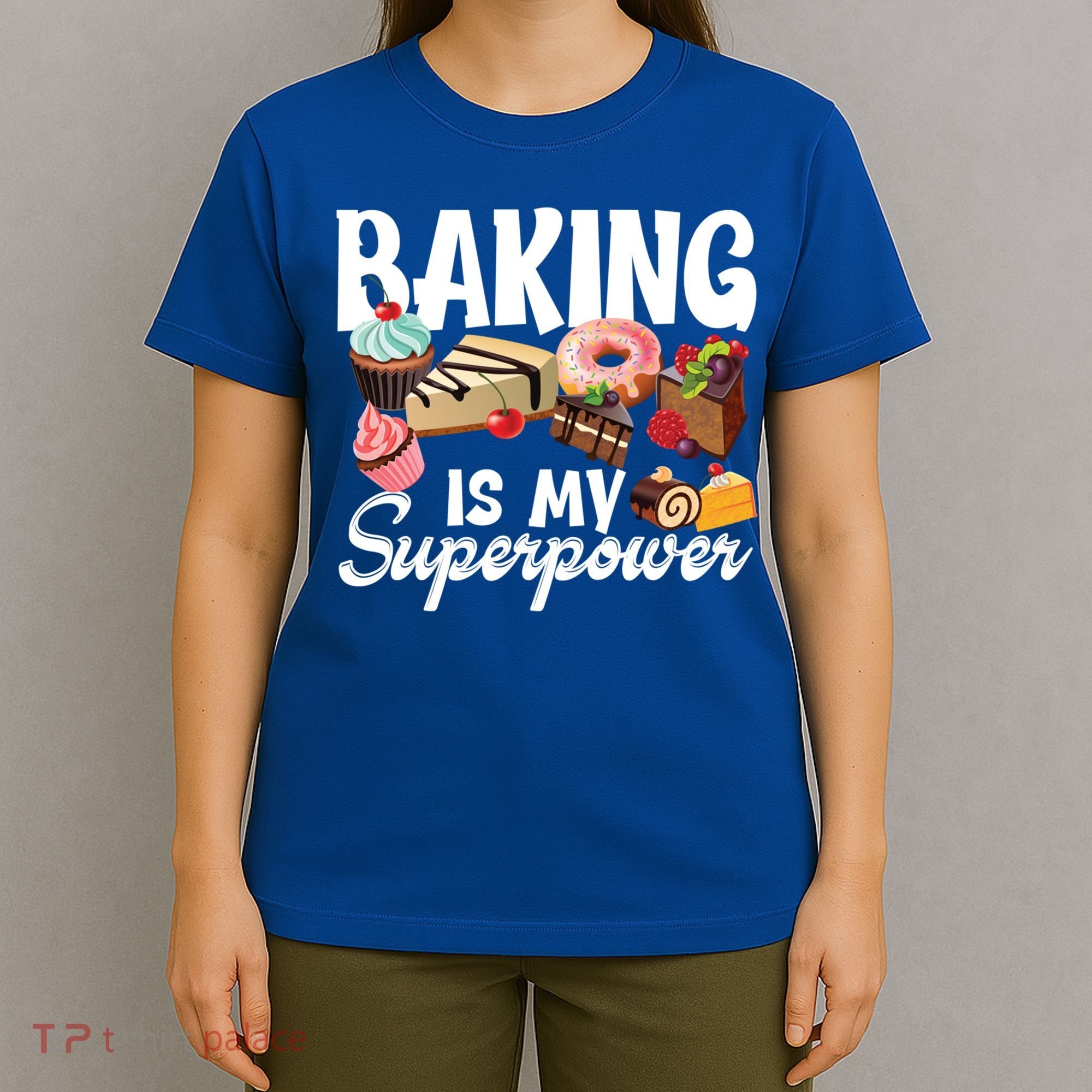 Baking Is My Superpower Clothing Teens Cool Gift T-Shirt