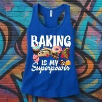 Baking Is My Superpower Clothing Teens Cool Gift Women's Tank Top thumb 3