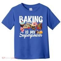 Baking Is My Superpower Clothing Teens Cool Gift Toddler T-Shirt thumb 0