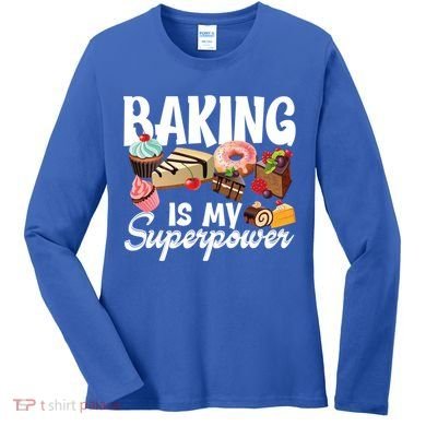 Baking Is My Superpower Clothing Teens Cool Gift Women's Long Sleeve Shirt
