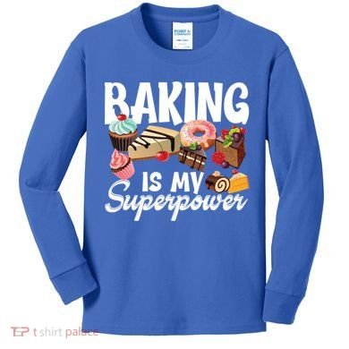 Baking Is My Superpower Clothing Teens Cool Gift Kids Long Sleeve Shirt